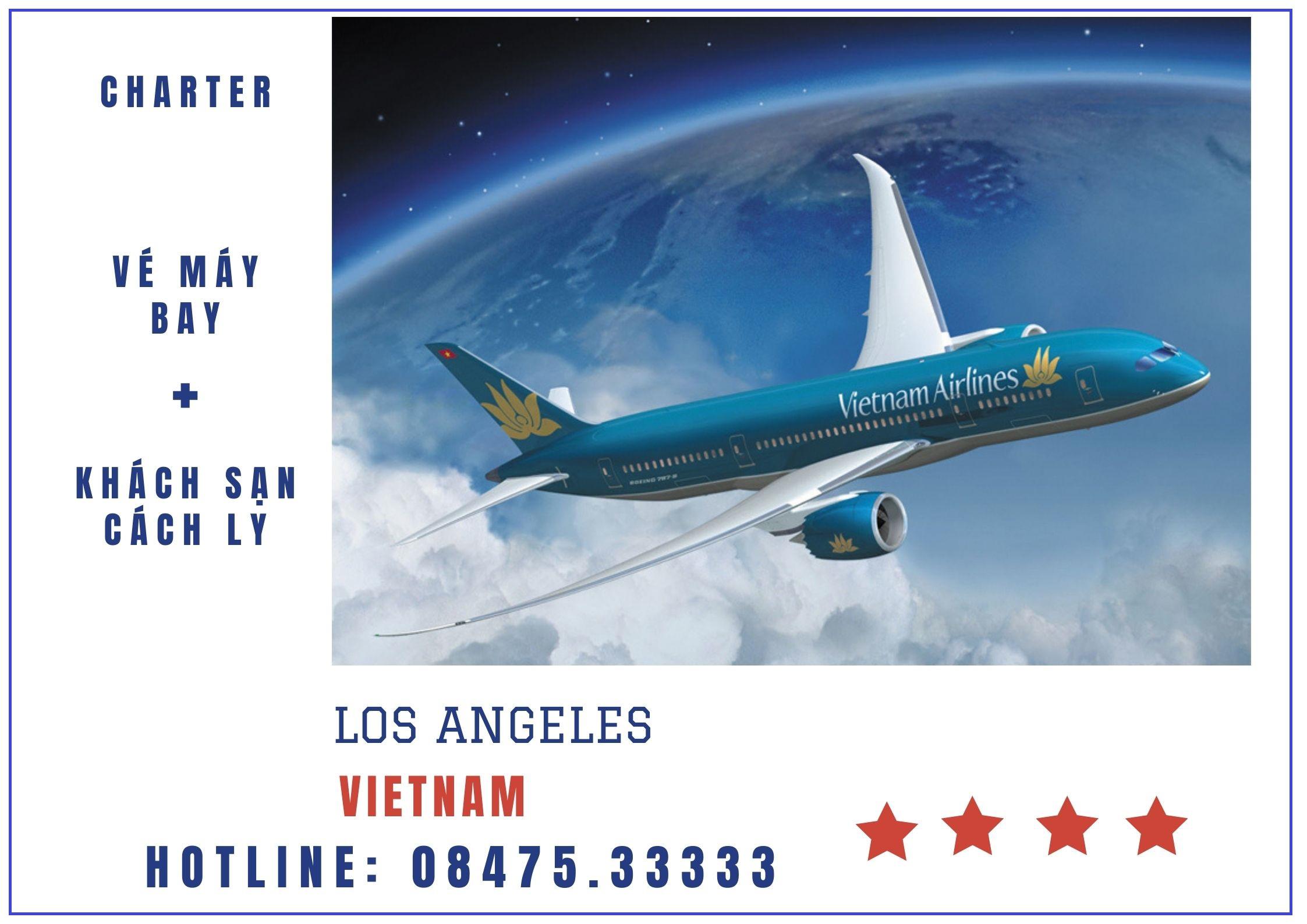 Trọn gói charter + Khách sạn cách ly từ Los Angeles về Cam Ranh